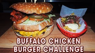 Undefeated Buffalo Chicken & Bacon Cheeseburger Challenge!!