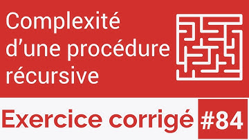 Exercice corrigé #84: Complexité d