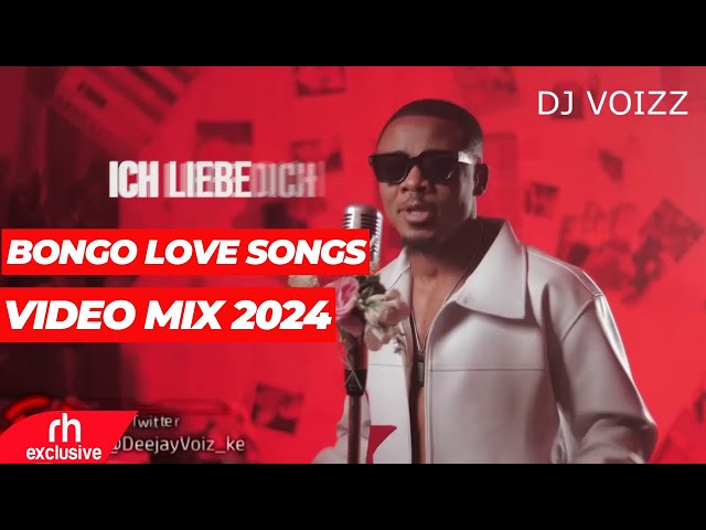 NEW BONGO SONGS VIDEO MIX 2024_DJ VOIZZ ft JAY MELODY,KUSAH,PHINA ,OTILE,ZUCHU,D VOICE,ASLAY,MBOSSO, class=