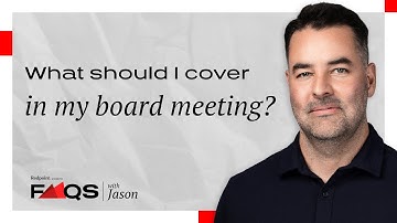 What should I cover in my board meetings? | FAQs with Jason