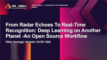 From Radar Echoes To Real-Time Recognition: Deep Learning on Another Planet -An Op... Viktor Somogyi