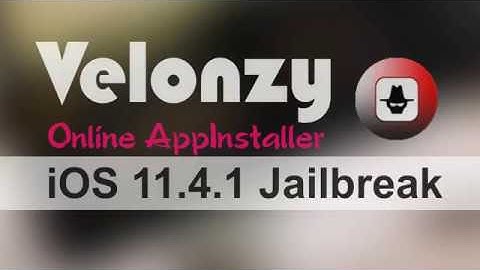 Velonzy online jailbreak app installer for iOS 11.4.1