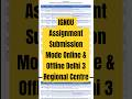 IGNOU DELHI RC 3 Assignment Submission guidelines for june 2025 exams | Online &amp; Offline mode #ignou