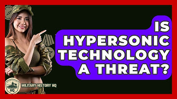 Is Hypersonic Technology A Threat? - Military History HQ