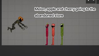 Melon, apple and cherry break into the abandoned store