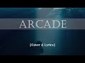 ARCADE - Duncan Laurence LYRICS (Acoustic Version)