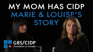 My Mom Has CIDP  Marie & Louise's Story