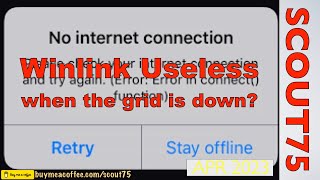 Winlink is USELESS When the Grid is Down!