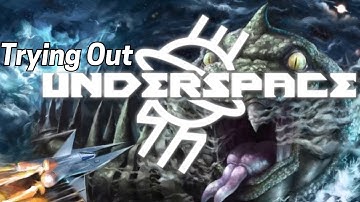 Trying Out Underspace (Underspace Gameplay Reveal)
