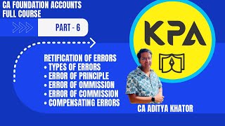 6| Rectification of Errors Explained | CA Foundation & Class 11/12 | CA ADITYA KHATOR