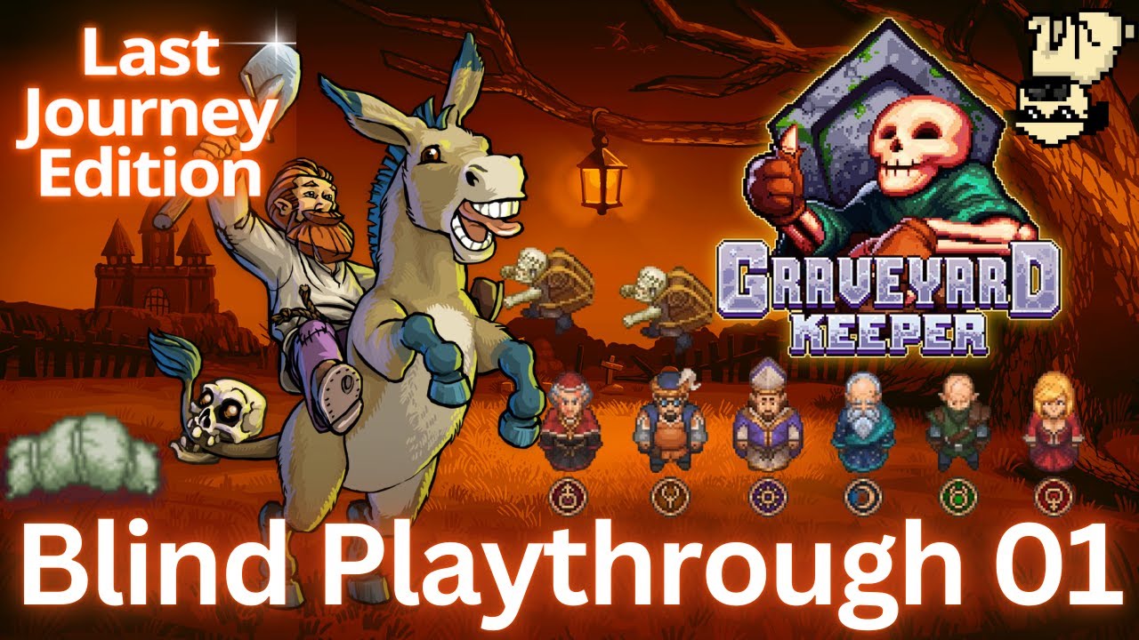 Graveyard Keeper Last Journey Edition Blind Playthrough Part 1 - YouTube