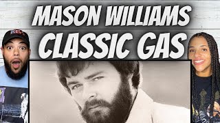 FIRST TIME HEARING Mason Williams   Classic Gas REACTION
