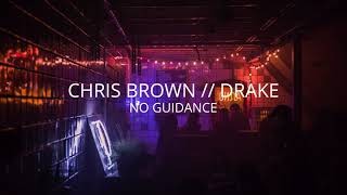 No Guidance By Chris Brown, Drake But Youre In The Bathroom At A Party