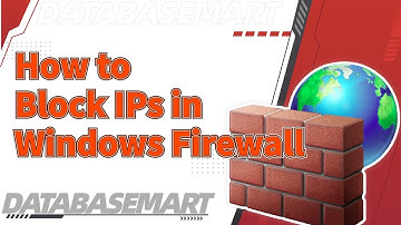 How to Block IPs in Windows Firewall
