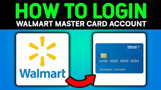 How to Easily LOGIN to Walmart Master Card Account | FULL GUIDE!