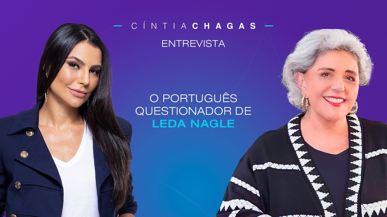 O português questionador de Leda Nagle #entrevista