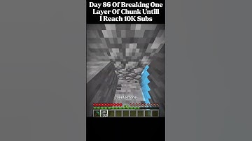 Day 86 of breaking One Layer Of Chunk Until I Reach 10K Subs (Chunk 2) #minecraft