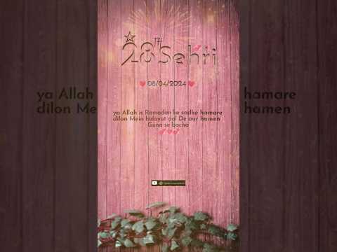 Ramzan ka 28th roza mubarak | Ramzan ka 28th Sehri mubarak 2024 | Islamic video | #ramadan  #ramzan
