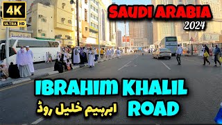 Ibrahim Khalil Road Makkah 2024 | Makkah Travel Vlog | Saudi Arabia Travel Vlog