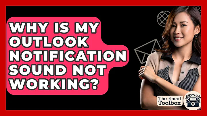 Why Is My Outlook Notification Sound Not Working? - TheEmailToolbox.com