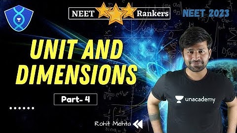 Unit and Dimensions | Part- 4 | NEET Rankers | NEET 2023 | Rohit Mehta