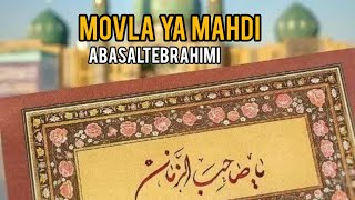 Abasalt Ebrahimi - Mövla Ya Məhdi (ə.f) |Yeni Surud | 2023 | | Resimi