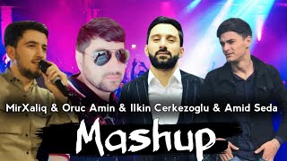 Ilkin Cerkezoglu - Mashup 2020 [ Oruc Amin & Amid Seda & Mir Xaliq] - Official Music 2020