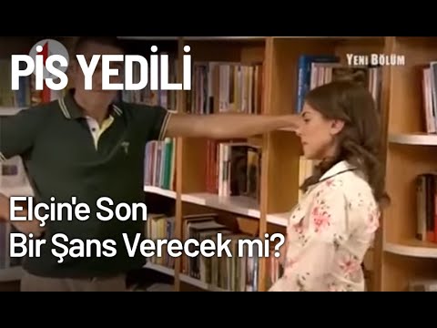 Bayrampaşalı, Elçin'e Son Bir Şans Verecek mi? - Pis Yedili 29. bölüm