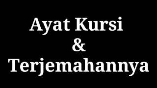 Ayat Kursi dan Terjemahannya