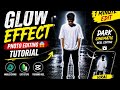 Glow Effect Photo Editing Tutorial 😱 | Dark Cinematic Reel Editing|😈😈