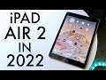 iPad Air 2 In 2022! (Still Worth It?) (Review)