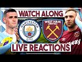 Man City v West Ham LIVE Watch Along!! | Premier League Final Day | #MCIWHU