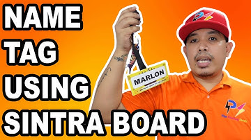 NAME TAG USING SINTRA BOARD | The Printing Shock | Marlon Ubaldo