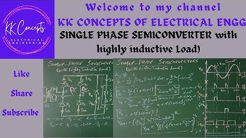 SINGLE PHASE SEMICONVERTER WITH HIGHLY INDUCTIVE LOAD