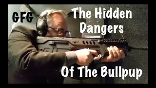 The Hidden Dangers Of The Bullpup