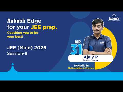 JEE Main 2026 Topper | Meet Ajaiy P | AIR 31 | Role of Tests and Analysis 📚