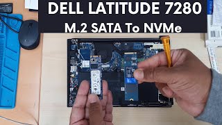 How To Upgrade Dell Latitude 7280 From M.2 SATA SSD To NVMe SSD