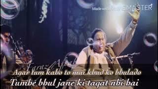 Agar tum kaho to mai khud ko bhula dun Sufi song by Ustad Nusrat Fateh Ali Khan