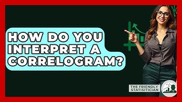 How Do You Interpret A Correlogram? - The Friendly Statistician