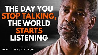 The Day You Stop Talking, The World Starts Listening | Denzel Washington (Motivational Speech)