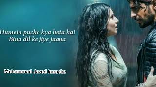 Tum Hi Aana Karaoke With Lyrics | Marjaavaan | Jubin Nautiyal, Payal dev | Mohammad Javed karaoke