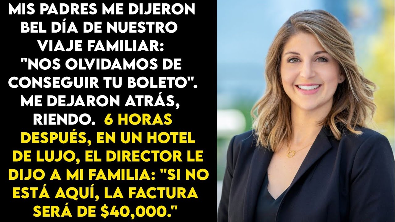 Mi familia se fue olvidando mi boleto;  Sorprendentemente, el hotel fue multado con 40.000 dólares.