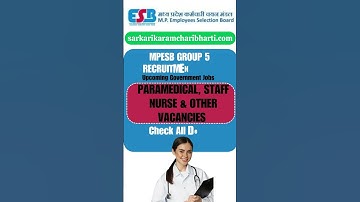 MPESB Group 5 Recruitment 2025 for Paramedical, Staff Nurse Last Date is Comming Soon #govtjobs2025