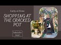 Shopping for Home Decor at The Cracked Pot