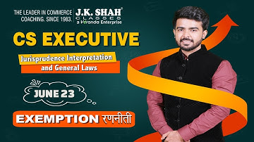 CS EXECUTIVE  l  DEC 23  I JIGL I EXEMPTION रणनिती #csatjkshah
