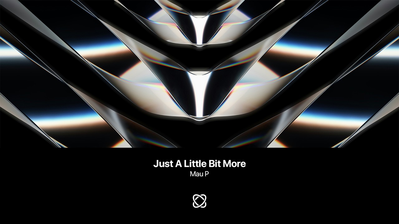 Mau P - Just A Little Bit More (Extended Mix)