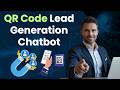 QR Code Lead Generation Chatbot: Turn QR Scans into Leads and Sales Automatically