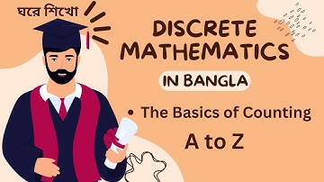 Discrete Math in Bangla: The Basics Of Counting A to Z