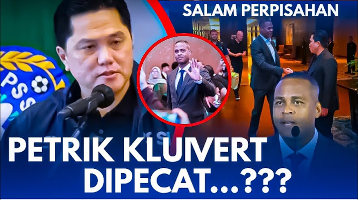 BERITA SEPAK BOLA! ERICK THOHIR PECAT PATRICK KLUIVERT?