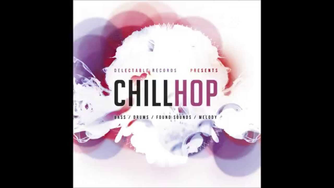 Delectable Records - Sample Pack - Chill Hop Delectable Records - Sample Pack - Chill Hop #1
